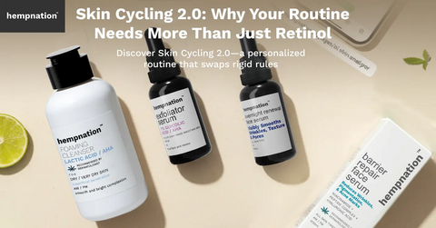 Skin Cycling 2.0: Why Your Routine Needs More Than Just Retinol